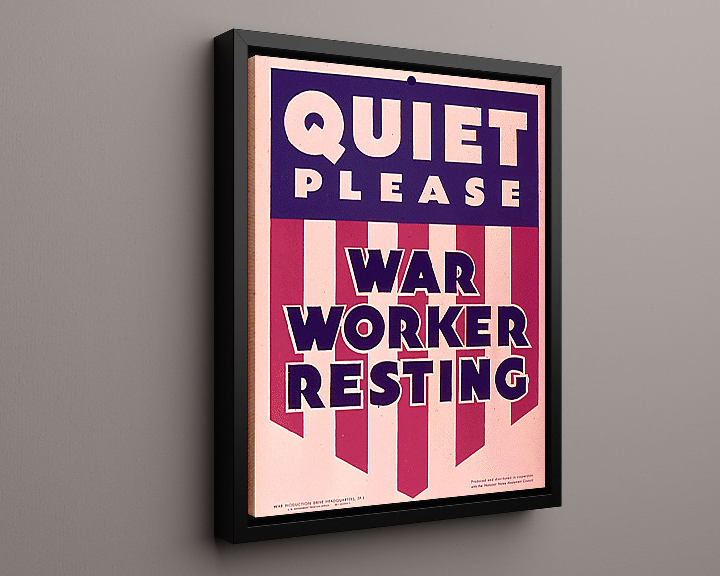 Vintage War Poster - Quiet Please War Worker Resting
