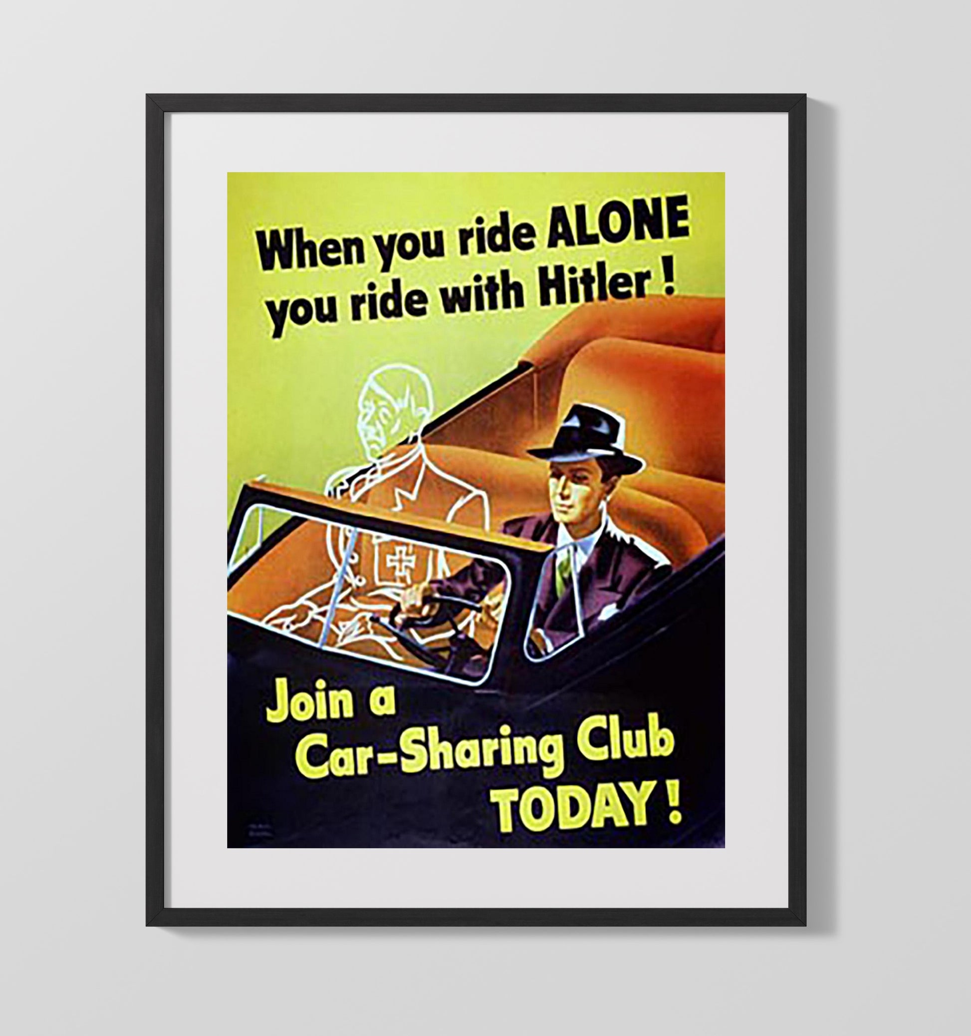 Ride With Hitler - Carpool Propaganda war poster wall art 16x20 Gallery Frame