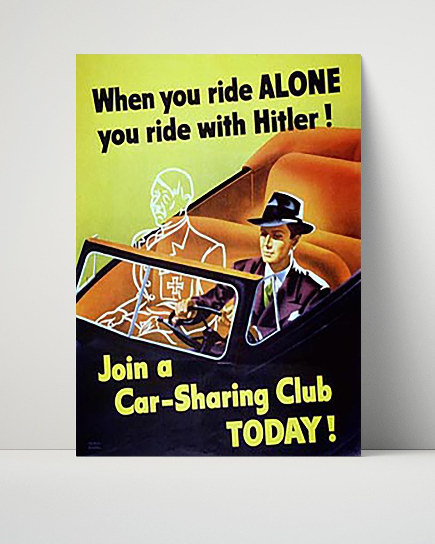 Vintage War Poster Unframed- Ride With Hitler - Carpool Propaganda