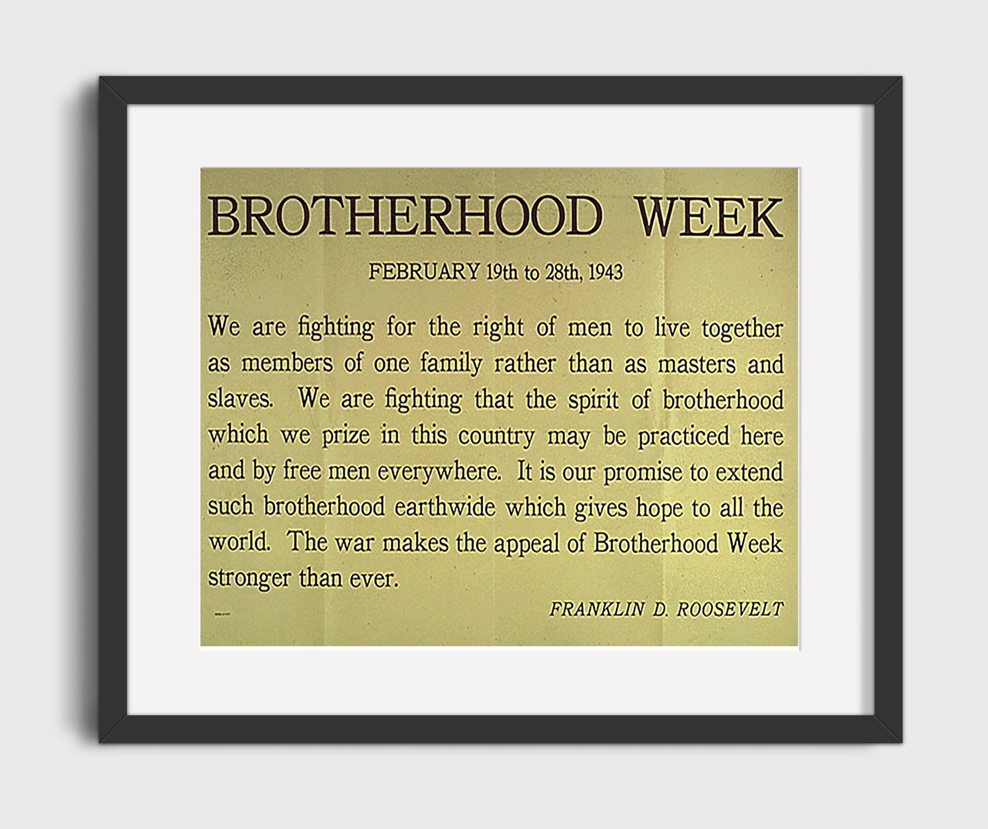 Roosevelt Brotherhood Week - Unity is our strength war poster wall art 16x20 Gallery Frame