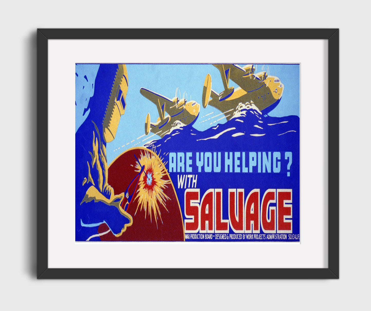 Salvage Effort - Weld Today Win Tomorrow war poster wall art 16x20 Gallery Frame