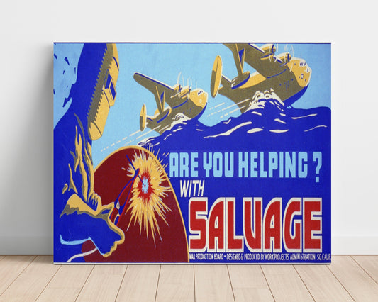 Vintage War Poster Unframed- Salvage Effort - Weld Today Win Tomorrow