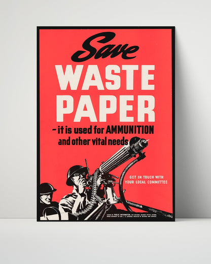 Vintage War Poster Unframed- Save Waste Paper