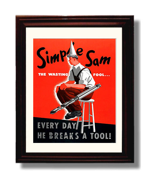 Vintage War Poster - Simple Sam The Wasting Fool Every Day he Breaks A Tool
