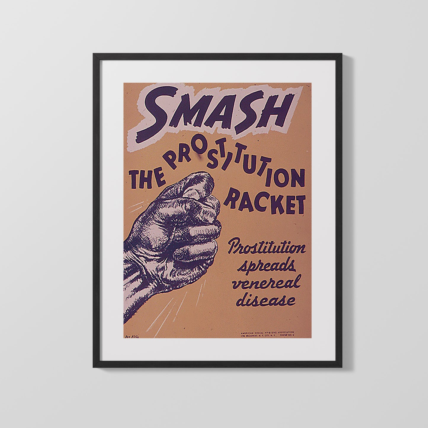 Vintage War Poster - Smash The Prostitution Racket