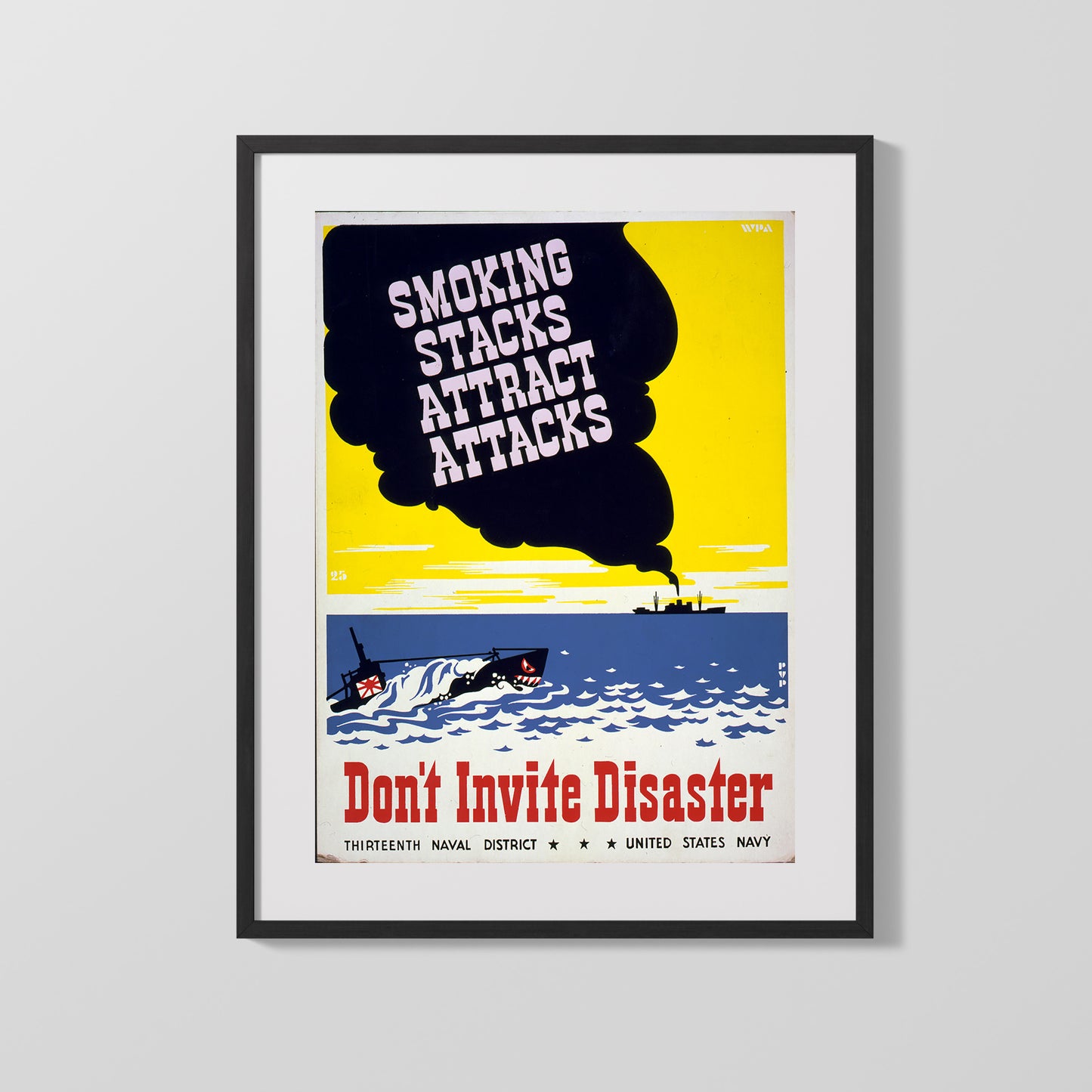 Vintage War Poster - Smoking Stacks Attract Attacks