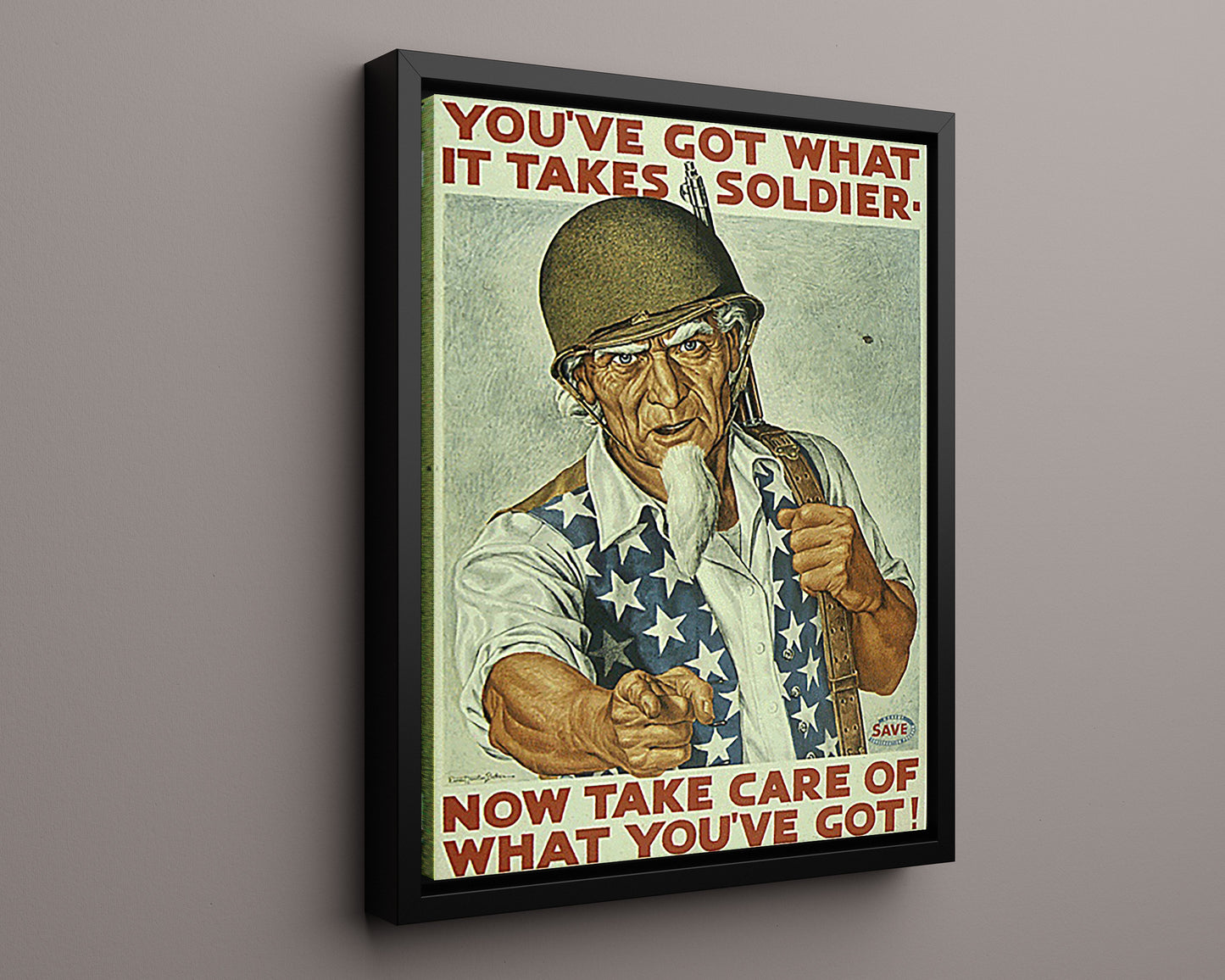 Vintage War Poster - Take Care of What Youve Got