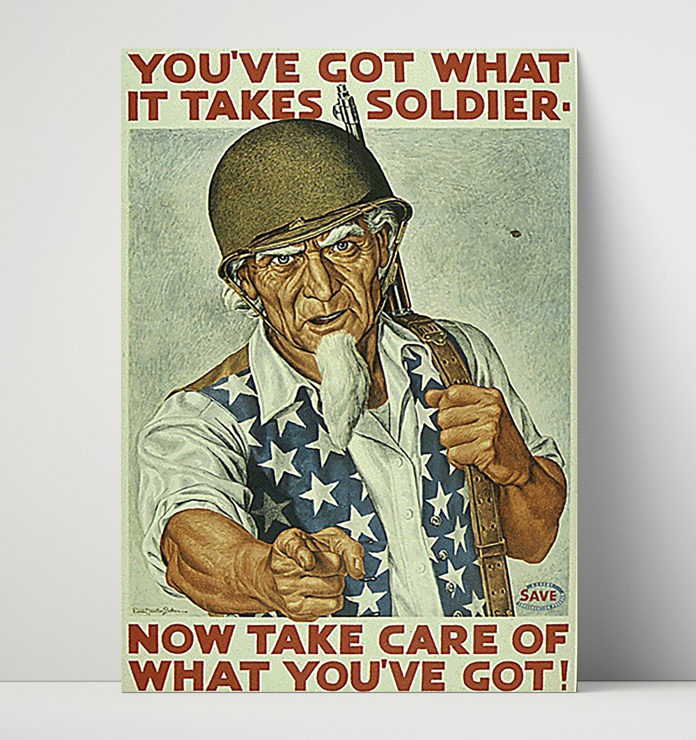Take Care of What You've Got war poster wall art 16x20 Unframed Print