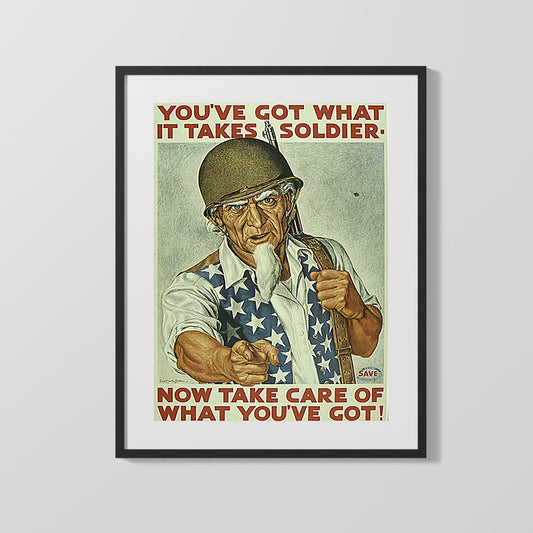Vintage War Poster - Take Care of What Youve Got