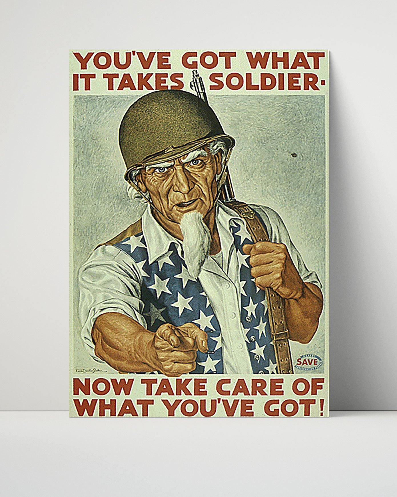 Vintage War Poster - Take Care of What Youve Got