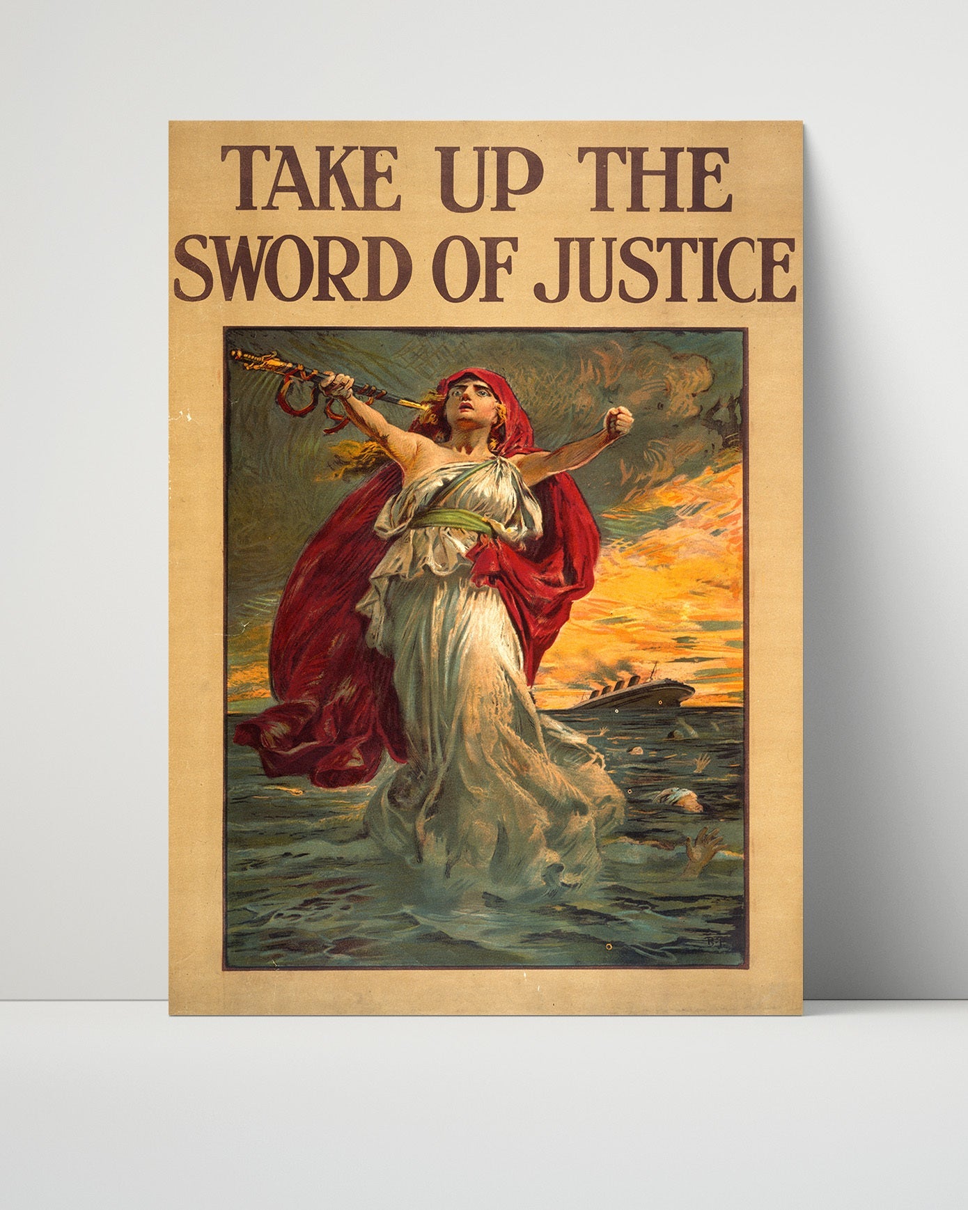 Vintage War Poster Unframed- Take Up The Sword of Justice