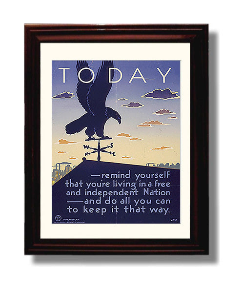 Today Remind Yourself You Are Living In A Free Independent Nation war poster wall art 8x10 Beveled Frame