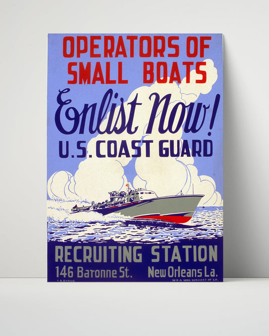 Vintage War Poster Unframed- US Coast Guard - Operators of Small Boats Enlist Now