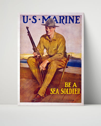 Vintage War Poster Unframed- US Marine enlist to Be A Sea Soldier