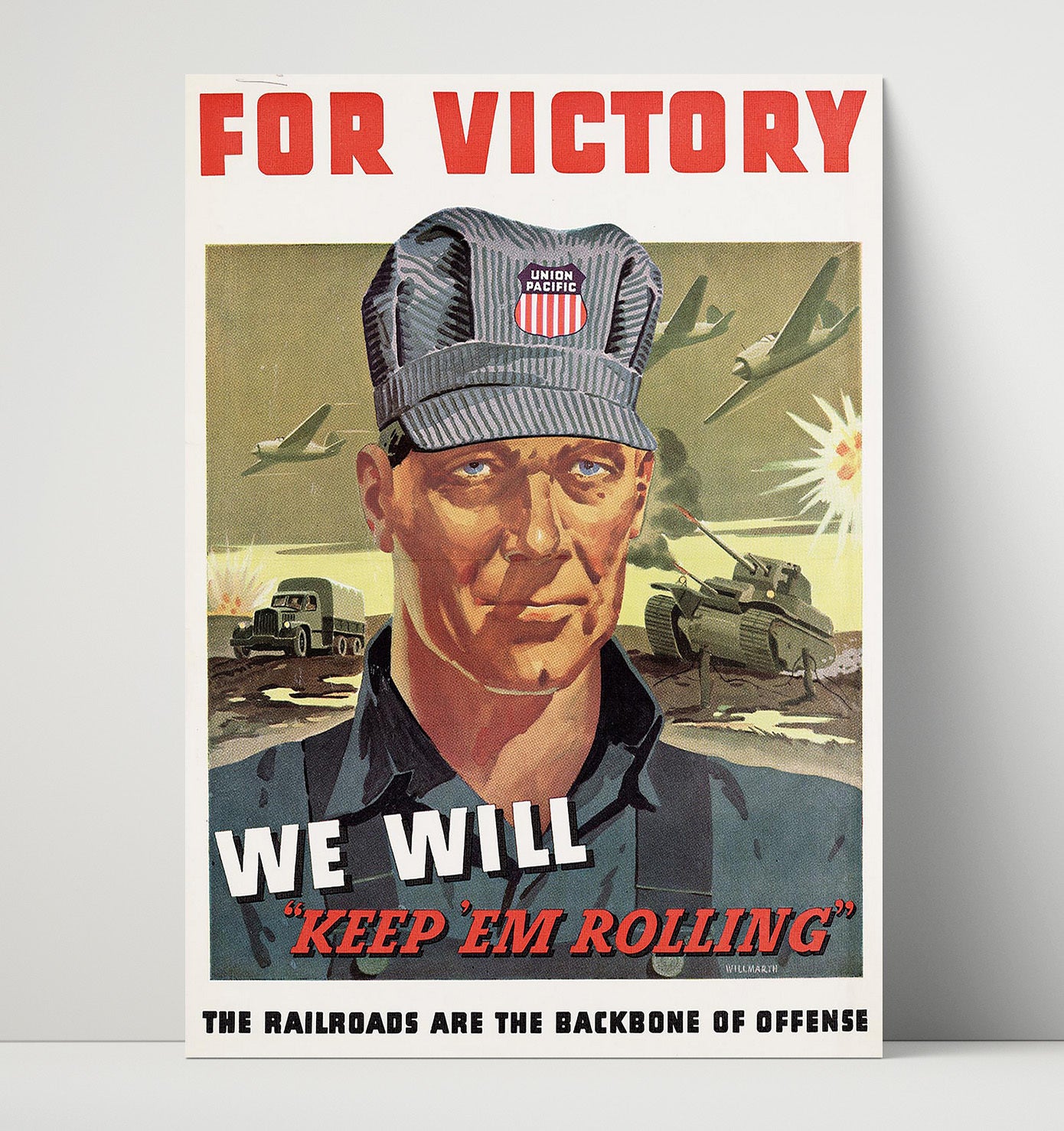 Vintage War Poster - Union Pacific For Victory We Will Keep Em Rolling Vintage War Wall Art - 16x20 Unframed Print