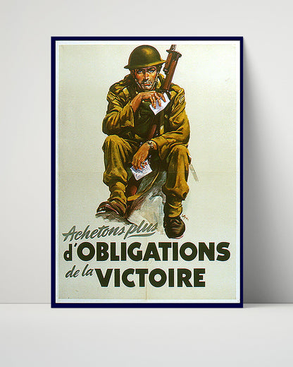 Vintage War Poster Unframed- Victory Bonds Canada - Soldier with Bonds