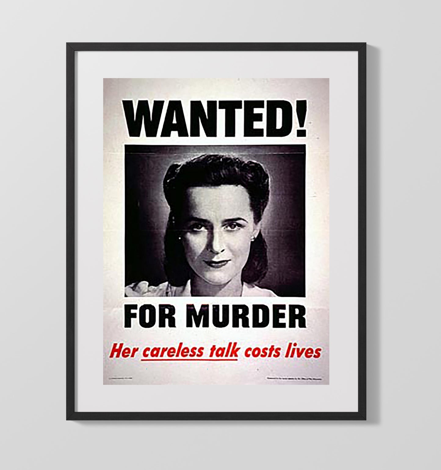 Wanted for Murder - Loose Lips Doom war poster wall art 16x20 Gallery Frame