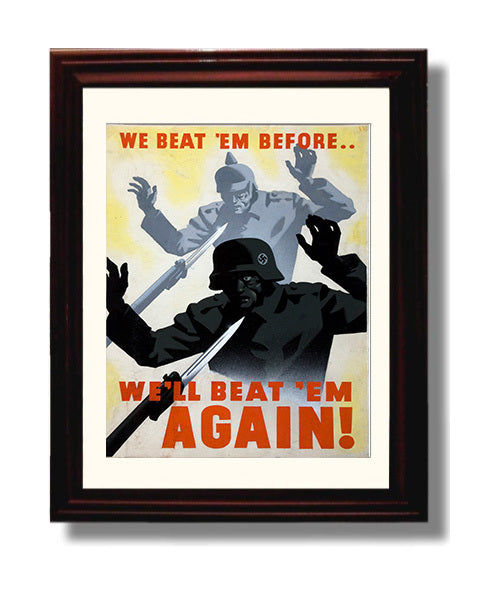 Vintage War Poster - We Beat Em Before We Will Beat Em Again