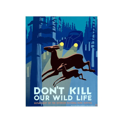 National Parks Poster Print: Don't Kill Our Wildlife - vintageframedprints.com