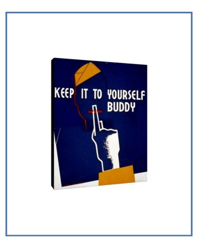 War Time Poster Print: Keep It To Yourself - vintageframedprints.com