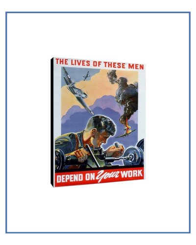 War Time Poster Print: Lives Depend On Your Work - vintageframedprints.com